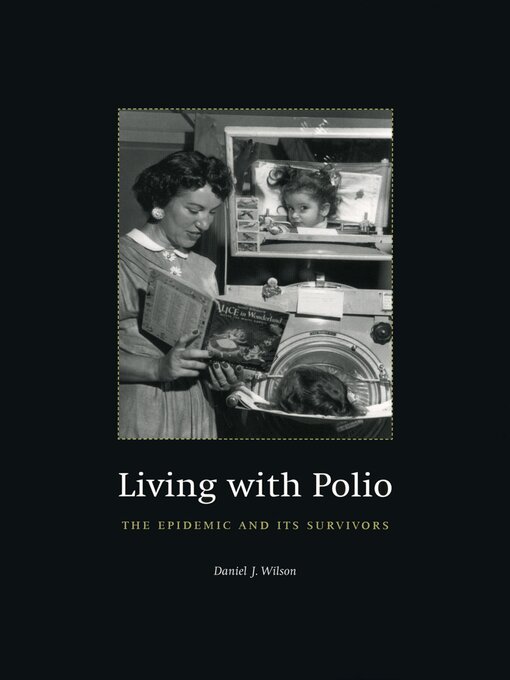 Title details for Living with Polio by Daniel J. Wilson - Available